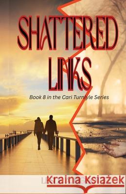 Shattered Links Leslie Piggott 9781644568637 Indies United Publishing House, LLC - książka