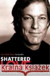 Shattered Love: A Memoir Chamberlain, Richard 9780060087449 ReganBooks