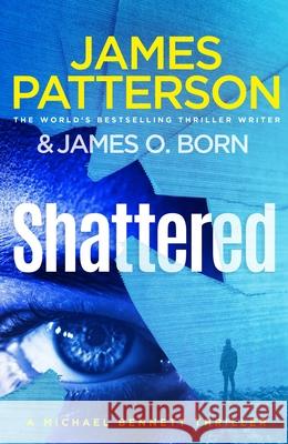 Shattered: (Michael Bennett 14) James Patterson 9781529158342 Cornerstone - książka