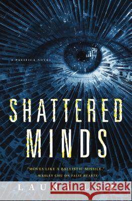 Shattered Minds: A Pacifica Novel Laura Lam 9780765382078 Tor Books - książka