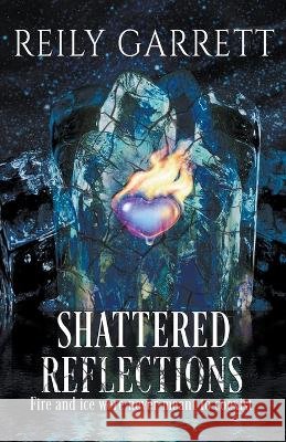 Shattered Reflections Reily Garrett 9798201727055 Reily Garrett - książka