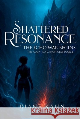 Shattered Resonance Diane Kann 9781969569487 Volans Galaxy Press - książka