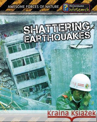Shattering Earthquakes Louise A. Spilsbury 9781432937911 Heinemann Educational Books - książka