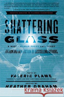 Shattering Glass: A Nasty Woman Press Anthology Heather Graham 9781734387926 Nasty Woman Press - książka