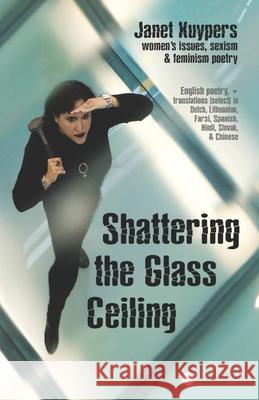 Shattering the Glass Ceiling Janet Kuypers 9788182538870 Cyberwit.Net - książka