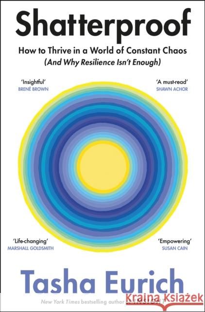 Shatterproof: How to Find Confidence, Choice, and Connection Tasha Eurich 9781035069958 Pan Macmillan - książka