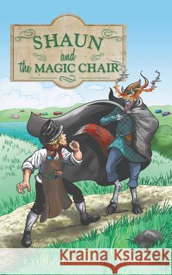 Shaun and the Magic Chair Robert Collins 9781496995537 Authorhouse - książka