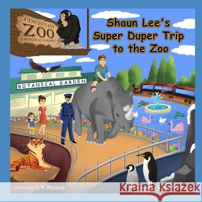 Shaun Lee's Super-Duper Trip to the Zoo Wysong D.A. Wysong 9798534008005 Independently published - książka