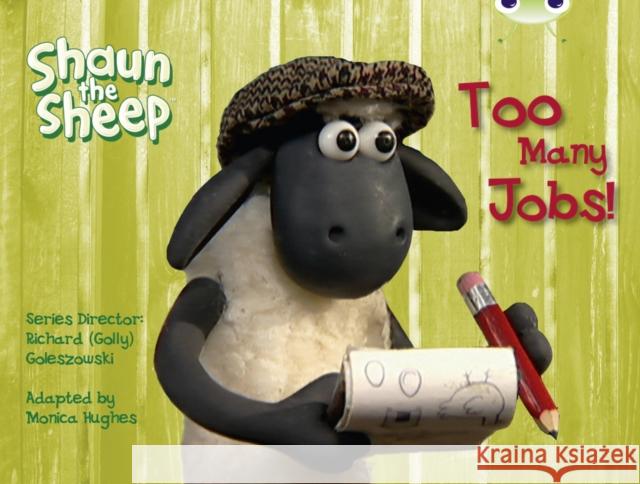 Shaun the Sheep: Too Many Jobs! (Yellow C)  9780435914523 Pearson Education, Oxford - książka