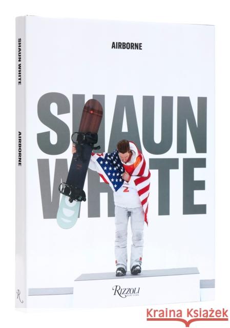 Shaun White: Airborne White, Shaun 9780847870950 Rizzoli International Publications - książka