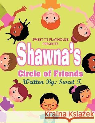 Shawna's Circle of Friends: Shawna's Summer Vacation Sweet T Aija Butler 9781537115276 Createspace Independent Publishing Platform - książka