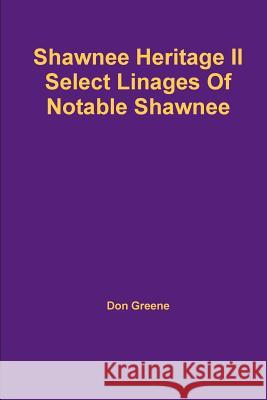 Shawnee Heritage II Don Greene 9781312723306 Lulu.com - książka
