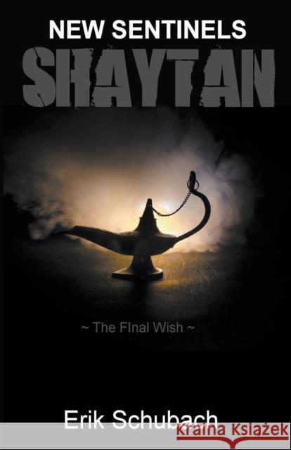 Shaytan: The Final Wish Erik Schubach 9781393396819 Erik Schubach - książka