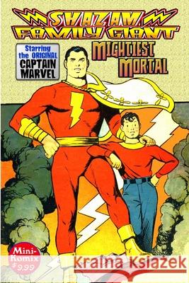 Shazam Family Giant: Mightiest Mortal Mini Komix 9780359244119 Lulu.com - książka