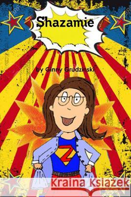 Shazamie Ginny Grudzinski 9781387369973 Lulu.com - książka