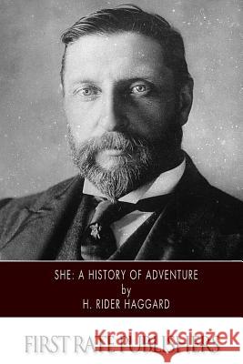 She: A History of Adventure H. Rider Haggard 9781495349676 Createspace - książka