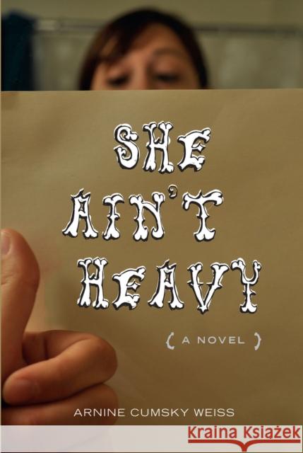 She Ain't Heavy Arnine Cumsky Weiss 9780897336819 Academy Chicago Publishers - książka