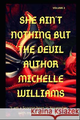 She Ain't Nothing But the Devil Michelle Williams 9781793101594 Independently Published - książka