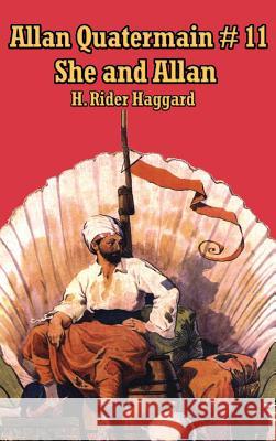 She and Allan Sir H Rider Haggard 9781515437857 A & D Publishing - książka