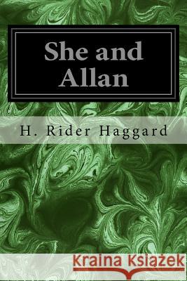 She and Allan H. Rider Haggard 9781533271723 Createspace Independent Publishing Platform - książka