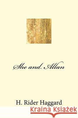 She and Allan H. Rider Haggard 9781983473869 Createspace Independent Publishing Platform - książka