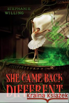 She Came Back Different Stephanie Willing 9780593465608 Viking Books for Young Readers - książka