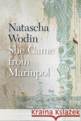 She Came from Mariupol Natascha Wodin 9781611864236 Michigan State University Press - książka