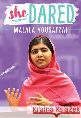 She Dared: Malala Yousafzai Walsh, Jenni L. 9781338149043 Scholastic - książka