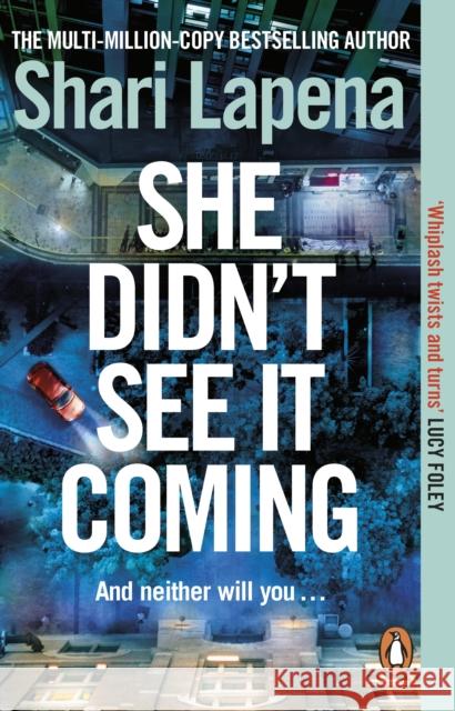 She Didn't See It Coming Shari Lapena 9781804994832 Transworld Publishers Ltd - książka