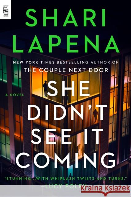 She Didn't See It Coming Lapena, Shari 9798217060535 Pamela Dorman Books - książka