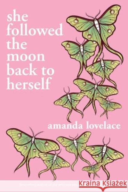 she followed the moon back to herself Amanda Lovelace 9781524890032 Andrews McMeel Publishing - książka