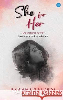 She for Her Rashmi Trivedi   9789357048415 Blue Rose Publishers - książka