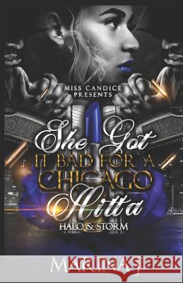 She Got It Bad for a Chicago Hitta: Halo & Storm Marina J 9781793078537 Independently Published - książka