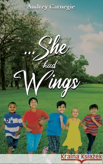 ...She Had Wings Audrey Carnegie 9781398430358 Austin Macauley Publishers - książka