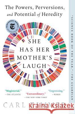 She Has Her Mother's Laugh: The Powers, Perversions, and Potential of Heredity Zimmer, Carl 9781101984611 Dutton Books - książka