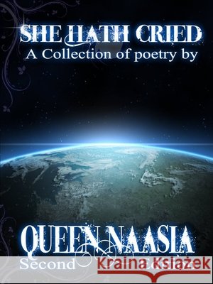 She Hath Cried Queen Naasia 9781304987303 Lulu.com - książka