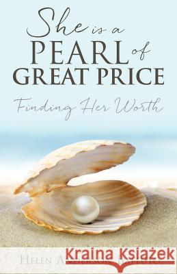 She Is a Pearl of Great Price Helen Anderson Baffuto 9781498483230 Xulon Press - książka