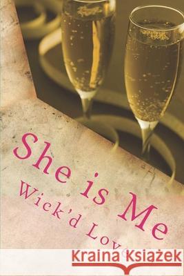 She is Me Wick'd Love 9780999568323 Wick'd Beast Entertainment - książka