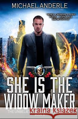 She Is The Widow Maker: An Urban Fantasy Action Adventure Michael Anderle 9781642020724 Lmbpn Publishing - książka