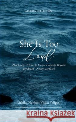 She is too LOUD Rithika Narhari Vidya Yaligeti 9789372137729 Bookleaf Publishing - książka