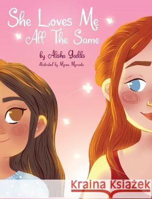 She Loves Me All The Same Alisha Gaddis, Mireia Morante 9781941015438 Red Sky Entertainment - książka