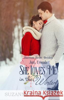 She Loves Me In The Winter Suzanne D Williams 9781717239853 Createspace Independent Publishing Platform - książka