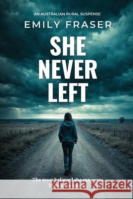 She Never Left Emily Fraser 9781764503174 Southern Ground Press - książka