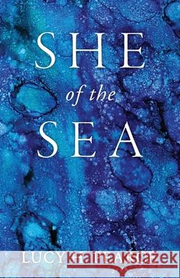 She of the Sea Lucy Pearce 9781910559710 Womancraft Publishing - książka