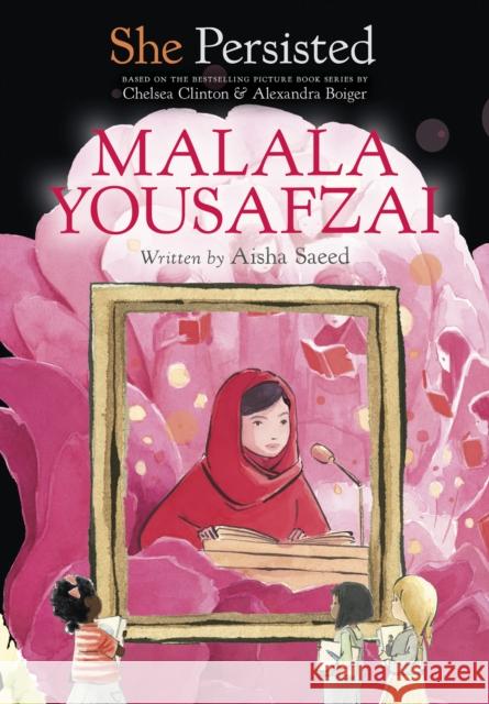 She Persisted: Malala Yousafzai Aisha Saeed Chelsea Clinton Alexandra Boiger 9780593402917 Philomel Books - książka