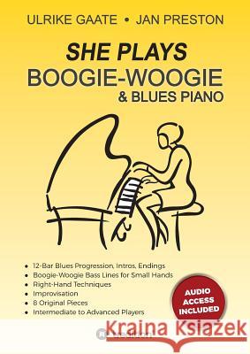 SHE Plays Boogie-Woogie & Blues Piano Gaate, Ulrike 9783743990197 Tredition Gmbh - książka