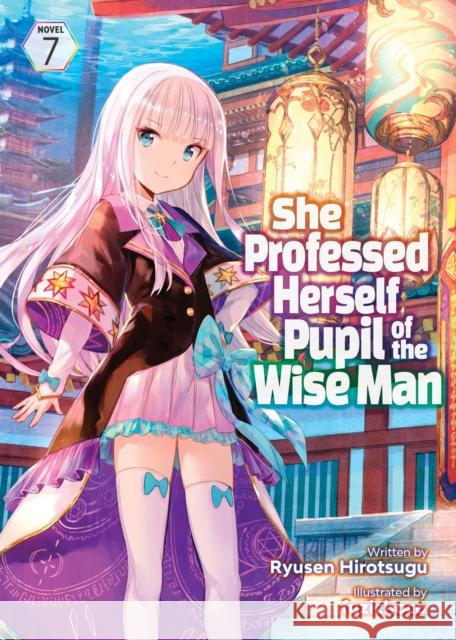 She Professed Herself Pupil of the Wise Man (Light Novel) Vol. 7 Ryusen Hirotsugu 9781638588207 Seven Seas Entertainment, LLC - książka