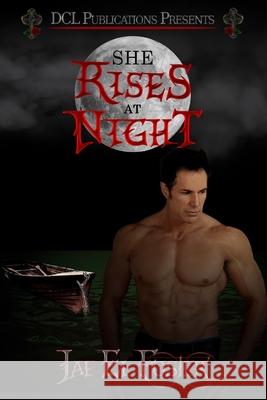 She Rises at Night Jae El Foster 9781736217863 DCL Publications, LLC - książka