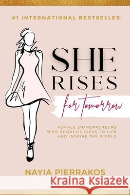 She Rises for Tomorrow: Volume 3 Nayia Pierrakos 9780645242072 Kimmie Wong International (Np) - książka