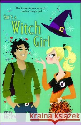 She's a Witch Girl Kelly McClymer 9781416949022 Simon Pulse - książka